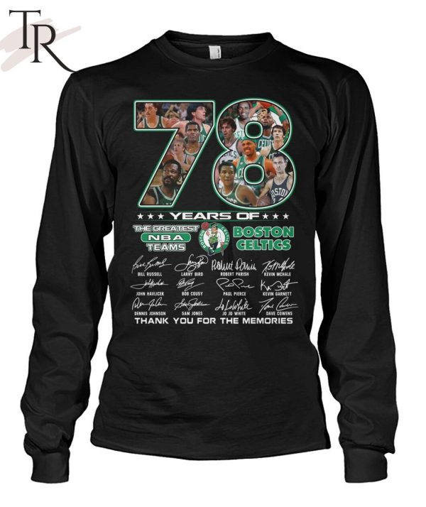 78 Years Of The Greatest NBA Teams Boston Celtics Thank You For The Memories T-Shirt