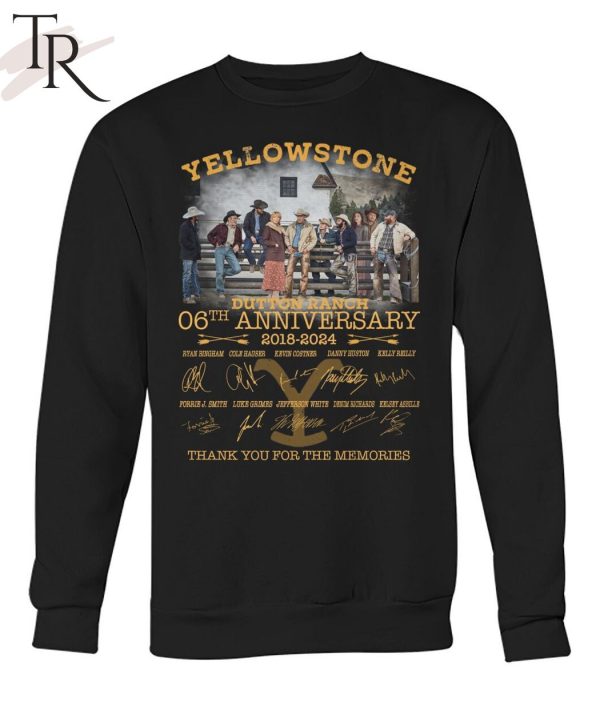 Yellowstone Dutton Ranch 06th Anniversary 2018-2024 Thank You For The Memories T-Shirt