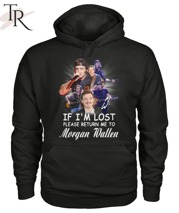 If I’m Lost Please Return Me To Morgan Wallen T-Shirt