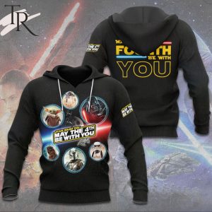 Star Wars Day May The 4th Be With You Hoodie
