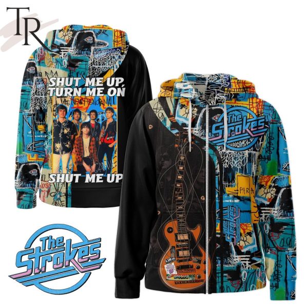 The Strokes Shut Me Up Turn Me On Hoodie