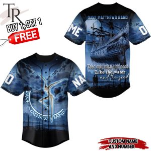 Dave Matthews Band Take Only What You Need Like The Water And The Seed Custom Baseball Jersey