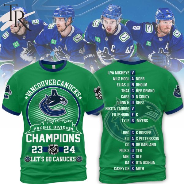Vancouver Canucks Pacific Division Champions 23-24 Let’s Go Canucks Hoodie – Green