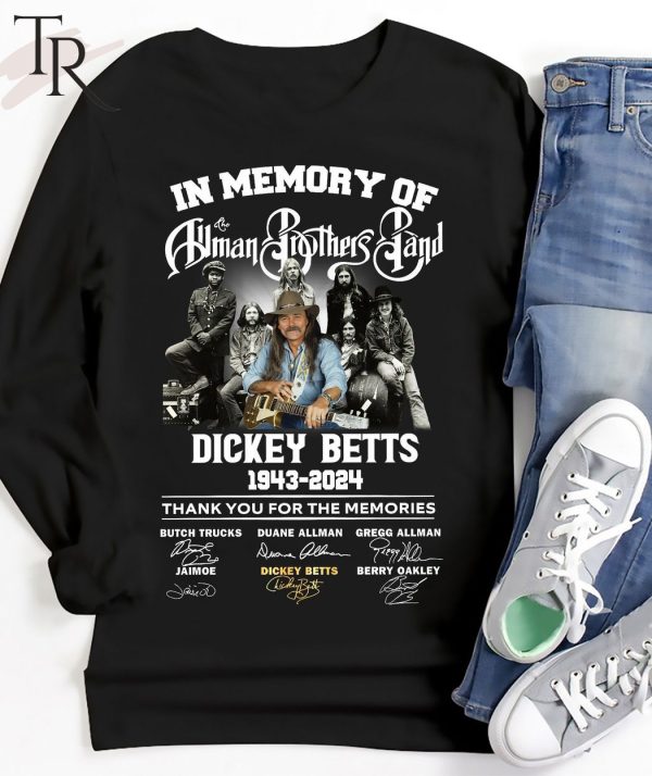 In Memory Of The Allman Brothers Band Dickey Betts 1943-2024 Thank You For The Memories T-Shirt