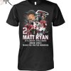 Matt Ryan 2008-2021 Thank You For The Memories T-Shirt
