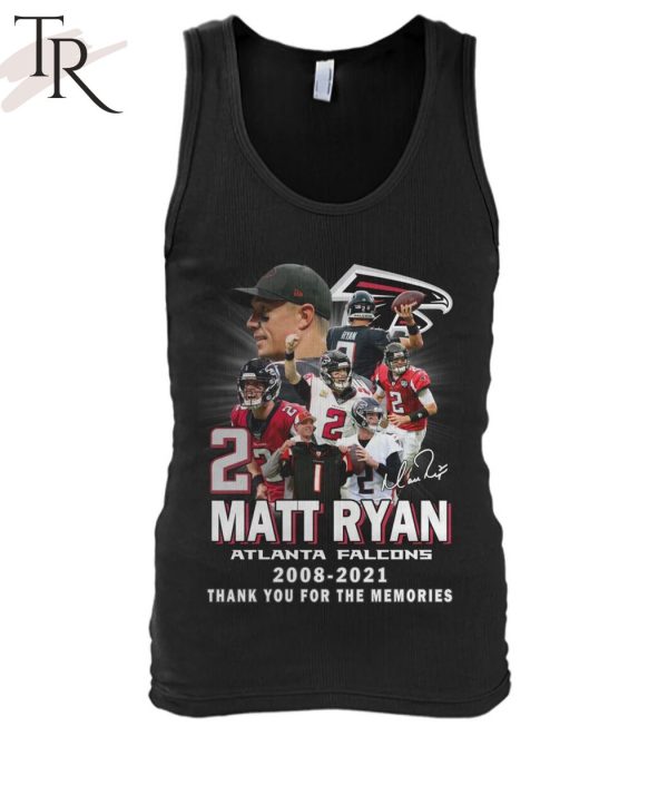 Matt Ryan Atlanta Falcons 2008-2021 Thank You For The Memories T-Shirt