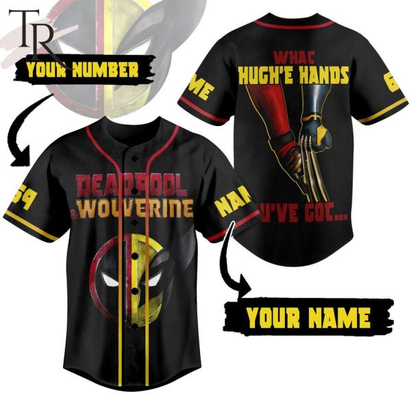 Deadpool & Wolverine What Hugh’e Hands You’ve Got Custom Baseball Jersey