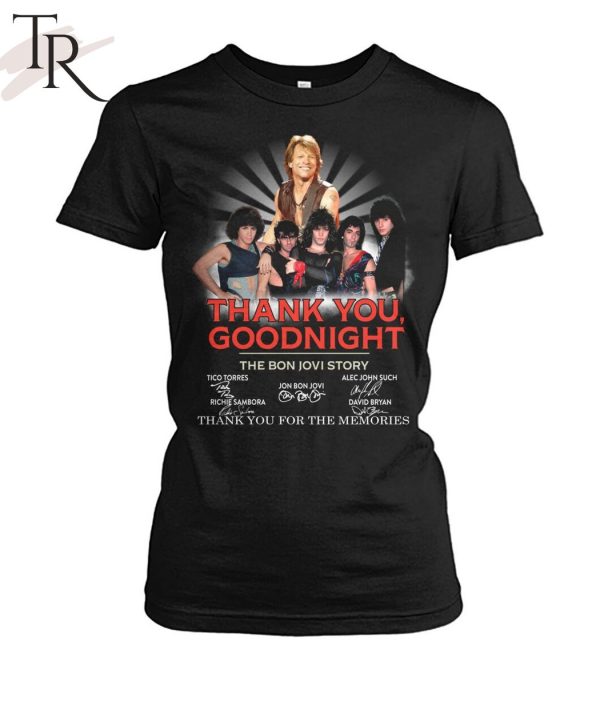 Thank You, Goodnight The Bon Jovi Story Thank You For The Memories T-Shirt
