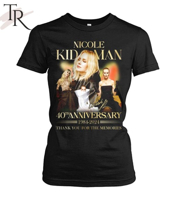 Nicole Kidman 40th Anniversary 1984-2024 Thank You For The Memories T-Shirt