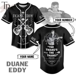 Duane Eddy The Twang’s The Thang Custom Baseball Jersey