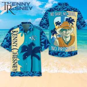 Kenny Chesney No Shirt, No Shoes, No Problem Hawaiian Shirt