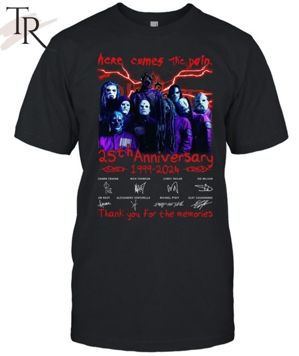 Here Comes The Pain 25th Anniversary 1999-2024 Slipknot Thank You For The Memories T-Shirt