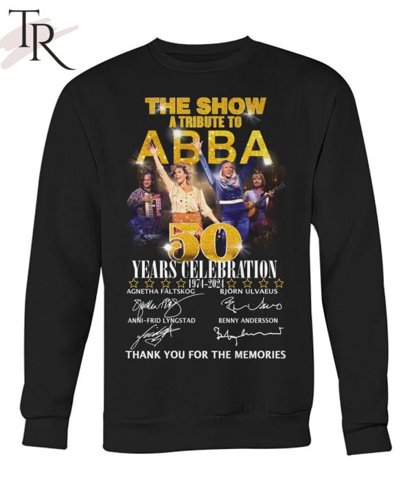 The Show A Tribute To ABBA 50 Years Celebration 1974-2024 Thank You For The Memories T-Shirt