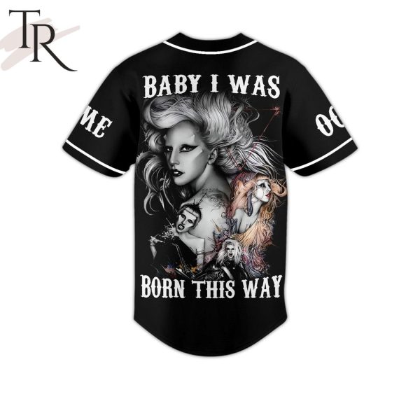 Lady Gaga Baby I Was Born This Way Custom Baseball Jersey