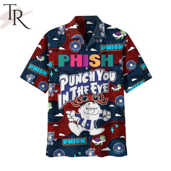 Phish Punch You In The Eye Hawaiian Shirt