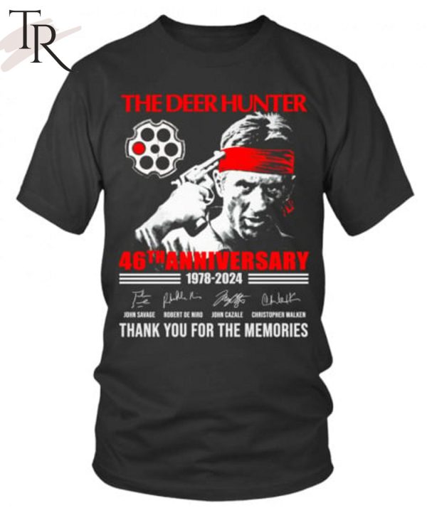 The Deer Hunter 46th Anniversary 1978-2024 Thank You For The Memories T-Shirt