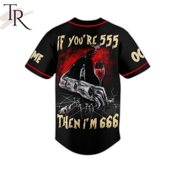 Slipknot If You’re 555 Then I’m 666 Custom Baseball Jersey