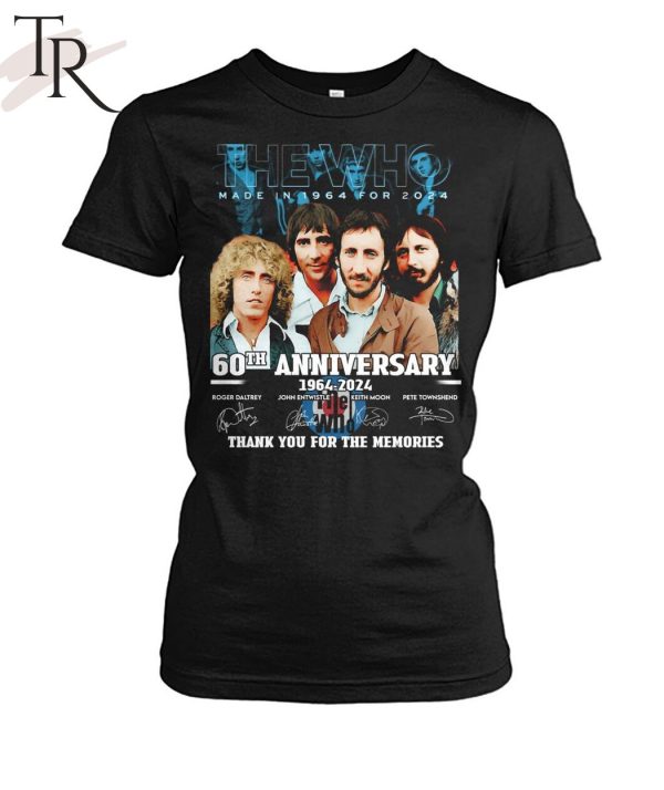 The Who Made In 1964 For 2024 60th Anniversary 1964-2024 Thank You For The Memories T-Shirt
