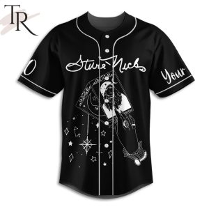 Stevie Nicks Players Only Love You When They’re Playing Baseball Jersey