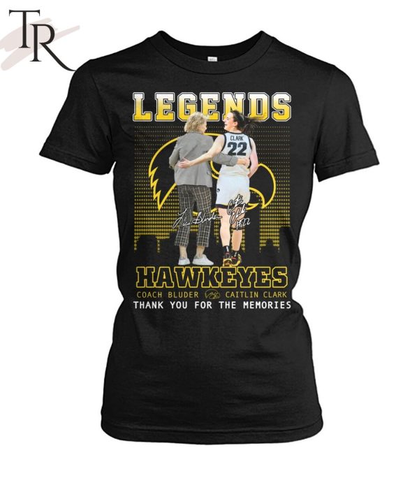 Legends Hawkeyes Coach Bluder And Caitlin Clark Thank You For The Memories T-Shirt