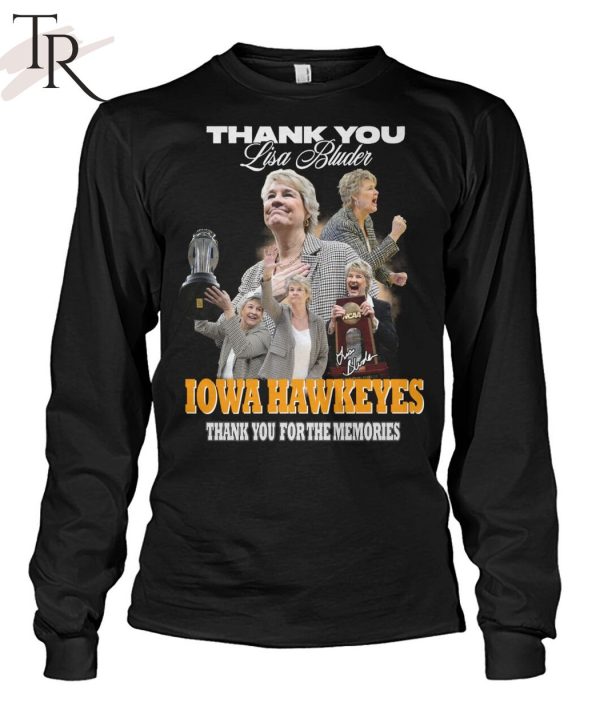 Thank You Lisa Bluder Iowa Hawkeyes Thank You For The Memories T-Shirt