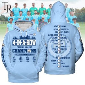 4-In-A-Row Premier League Champions Manchester City 2021 2022 2023 2024 Hoodie
