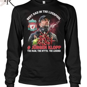 Best Dad In The Liverpool Jurgen Klopp The Man, The Myth, The Legend T-Shirt