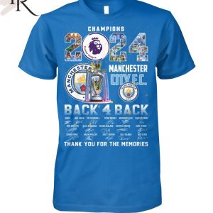 Champions 2024 Manchester City F.C. Back 4 Back Thank You For The Memories T-Shirt