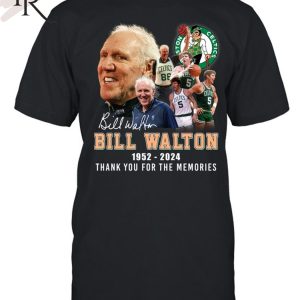 Bill Walton 1952-2024 Thank You For The Memories T-Shirt