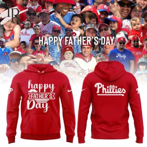 Philadelphia Phillies Happy Father’s Day Hoodie