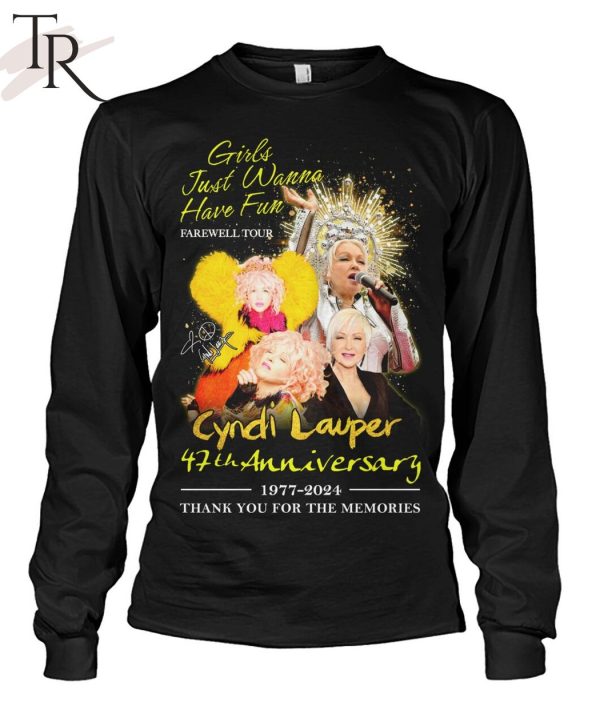 Girls Just Wanna Have Fun Farewell Tour Cyndi Lauper 47th Anniversary 1977-2024 Thank You For The Memories T-Shirt