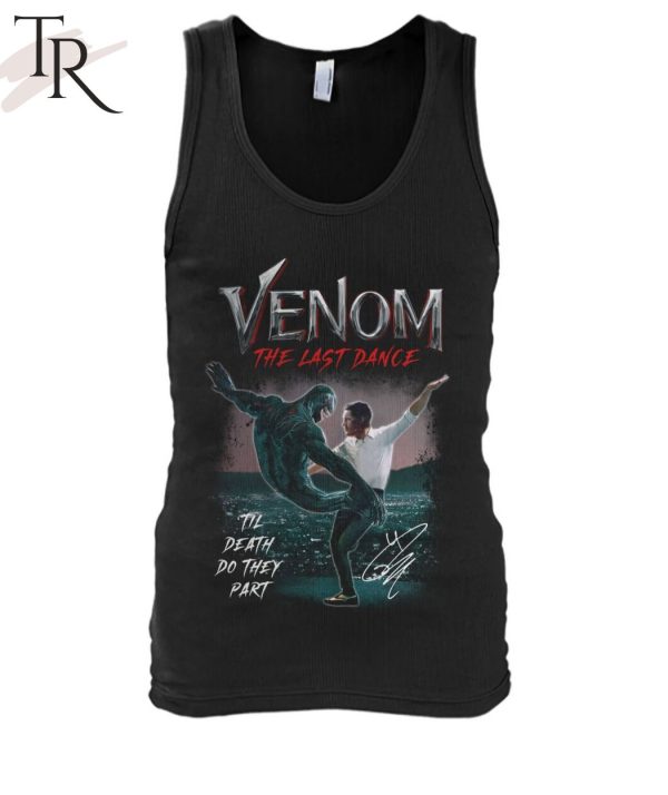 Venom The Last Dance Til Death Do They Part T-Shirt