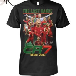 Euro 2024 The Last Dance Cr7 Debut 2003 T-Shirt