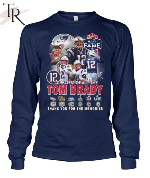 Greatest Of All Time Tom Brady Thank You For The Memories T-Shirt