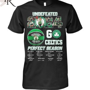 Undefeated 2024 Boston Celtics Perfect Season T-Shirt