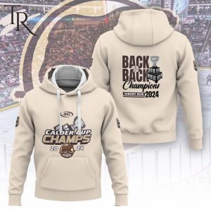 AHL Hershey Bears Calder Cup 2024 Back To Back Champions Hoodie