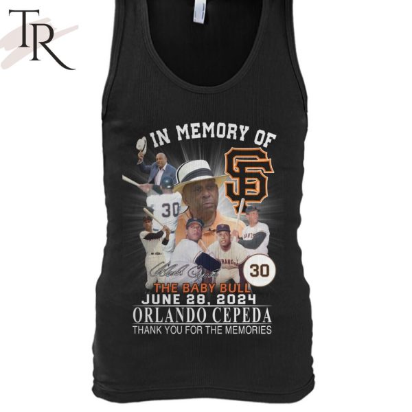 In Memory Of The Baby Bull June 28, 2024 Orlando Cepeda Thank You For The Memories T-Shirt
