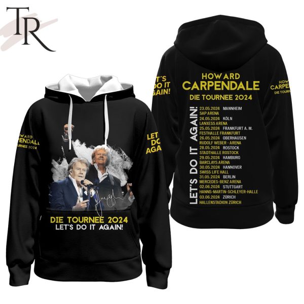 Howard Carpendale Die Tournee 2024 Let’s Do It Again Hoodie