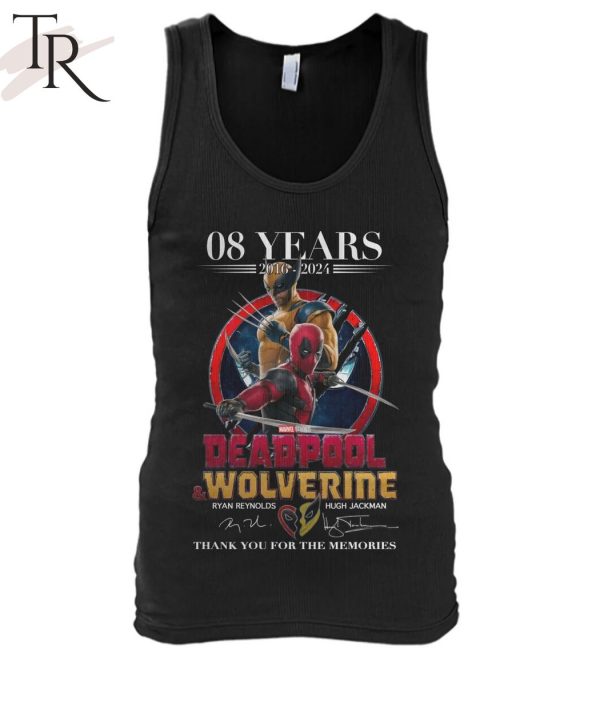 08 Years 2016-2024 Deadpool & Wolverine Thank You For The Memories T-Shirt