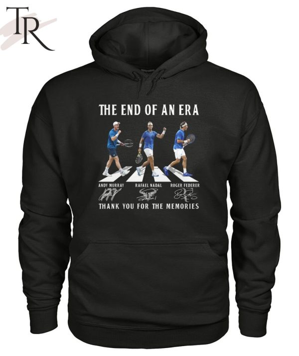 The End Of Era Andy Murray, Rafael Nadal, Roger Federer Thank You For The Memories T-Shirt