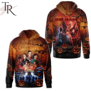 Stanger Things Never Go Alone Hoodie