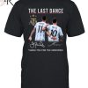 The Last Dance Messi & Ronaldo Thank You For The Memories T-Shirt