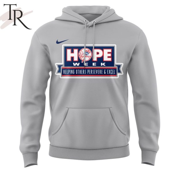 New York Yankees Hope Week Helping Others Persevere & Excel Hoodie