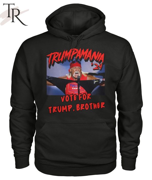 Trump Mania ’24 Vote For Trump, Brother T-Shirt