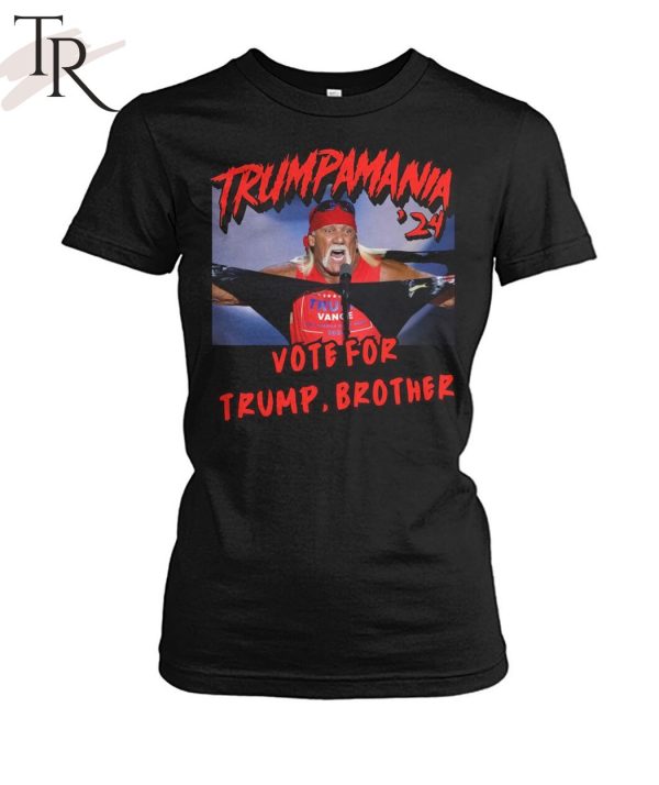 Trump Mania ’24 Vote For Trump, Brother T-Shirt