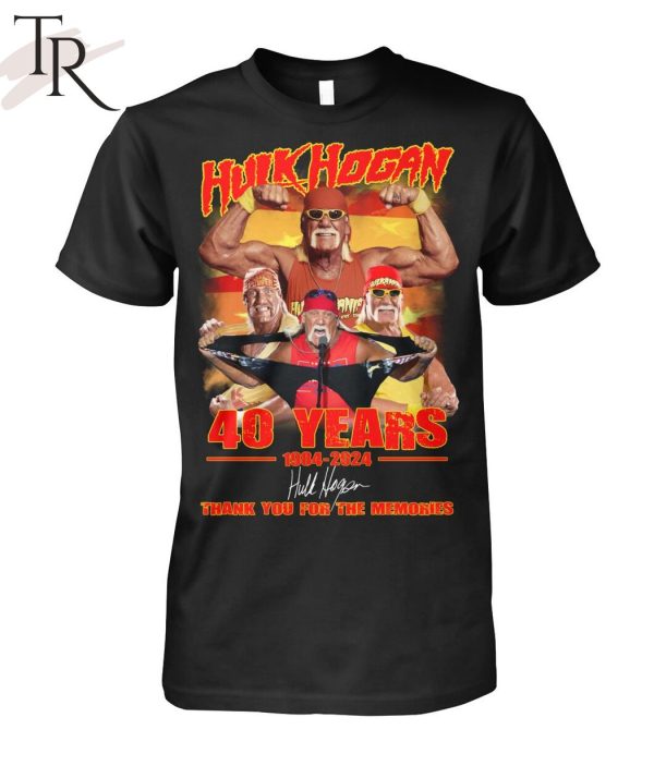 Hulk Hogan 40 Years 1984-2024 Thank You For The Memories T-Shirt