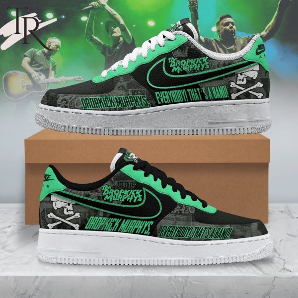 The Dropkick Murphys Everybody! That’s A Band! Air Force 1 Sneaker