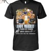 Andy Murray 19 Years Of Tennis 2005-2024 Thank You For The Memories T-Shirt