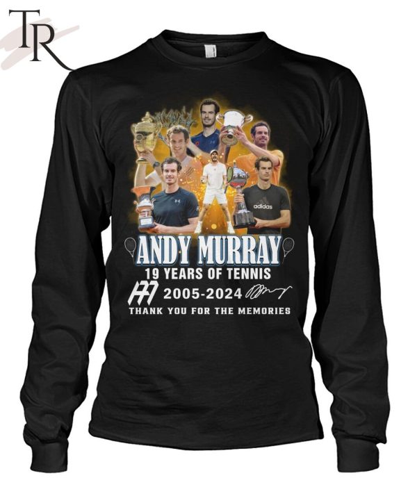 Andy Murray 19 Years Of 2005-2024 Thank You For The Memories T-Shirt