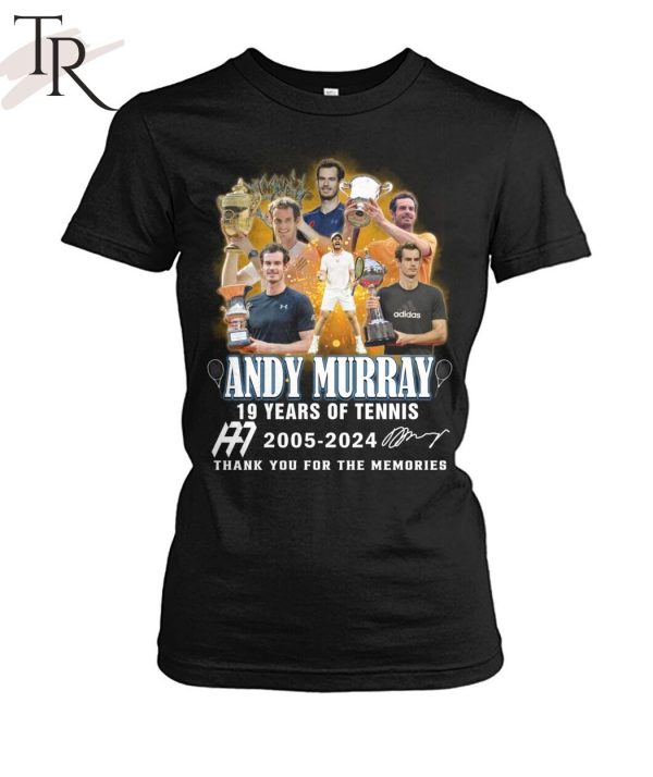 Andy Murray 19 Years Of 2005-2024 Thank You For The Memories T-Shirt